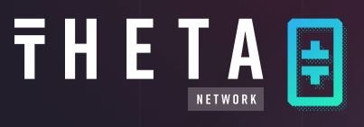 Theta Network Next Generation Video Delivery Powered By You