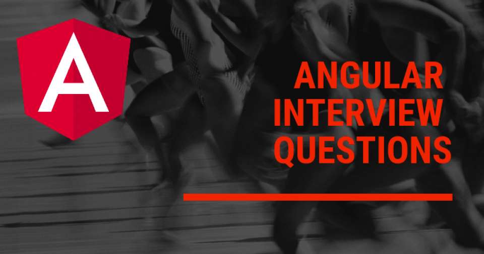 50 Top Angular Interview Questions And Answers In 2021