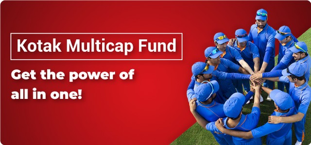 Kotak Multicap Fund An Open Ended Equity Scheme Investing Across Large Cap Mid Cap And Small Cap Stocks