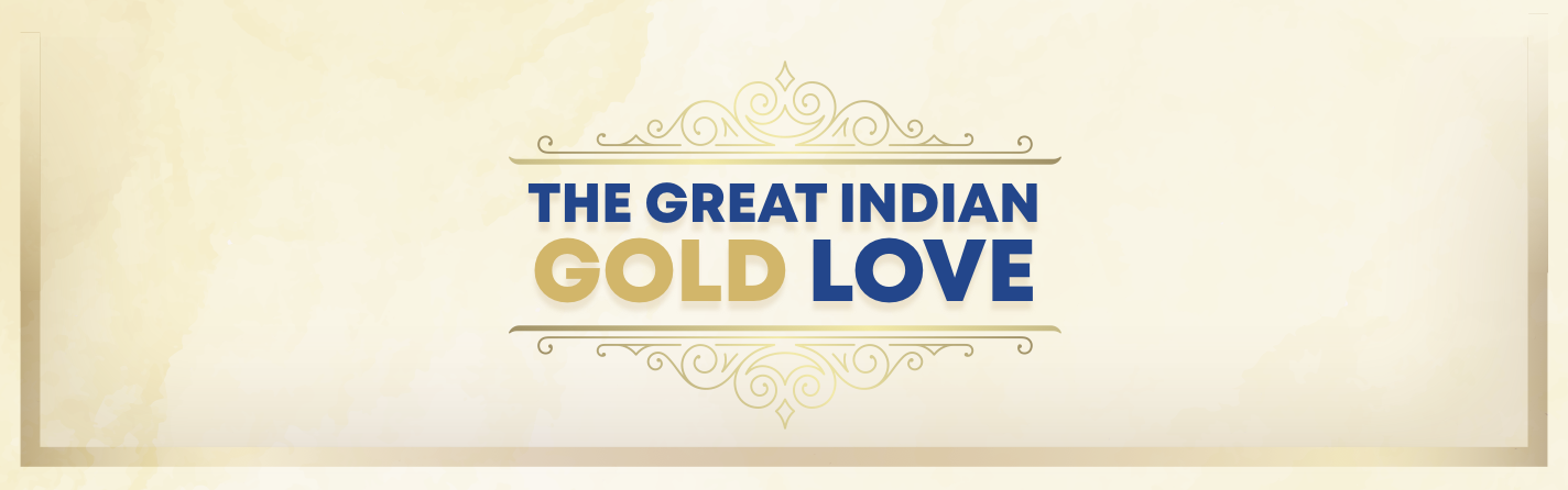 The Great Indian Gold Love