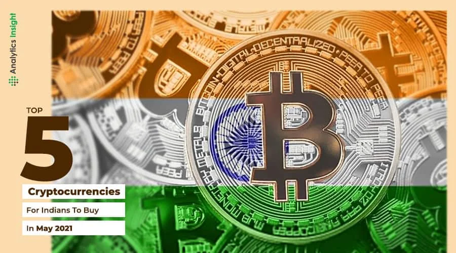 Top 5 Cryptocurrencies For Indians To Buy In May 2021